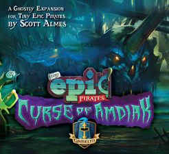 Tiny Epic Pirates: Curse of Amdiak | L.A. Mood Comics and Games