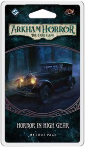 Arkham Horror LCG: Horror in High Gear | L.A. Mood Comics and Games